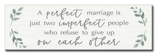 A Perfect Marriage Wood Sign - 5" x 16"