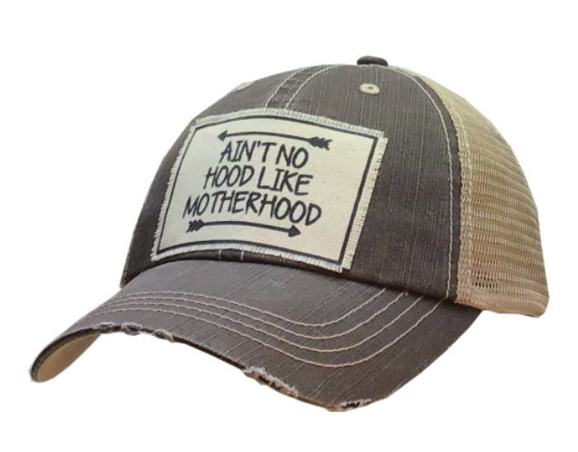 Ain't No Hood Like Motherhood Vintage Trucker Hat