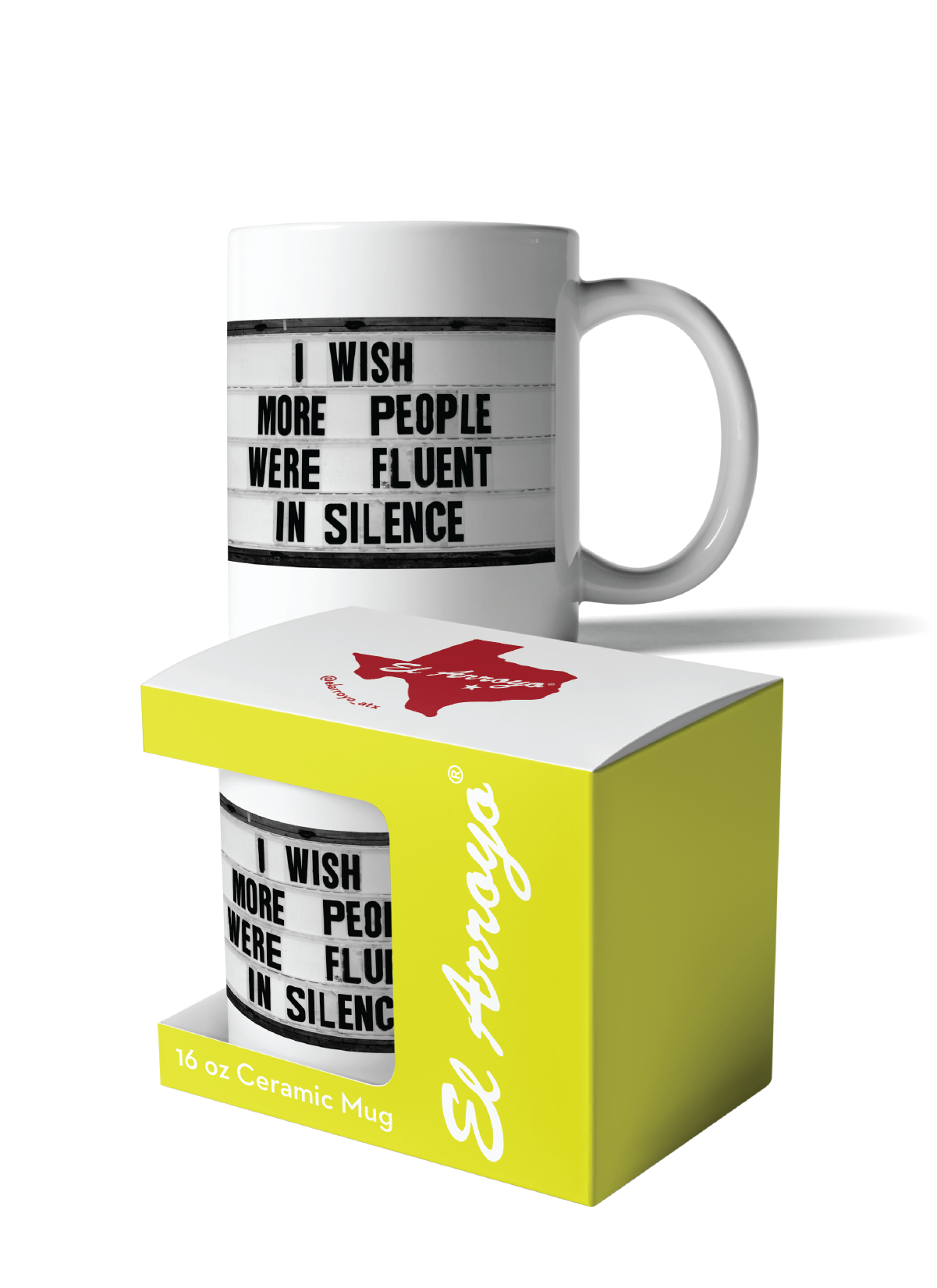 Fluent In Silence 16oz El Arroyo Coffee Mug