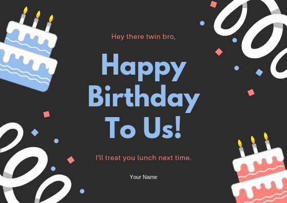 HAPPY BIRTHDAY TO US - GREETING CARD