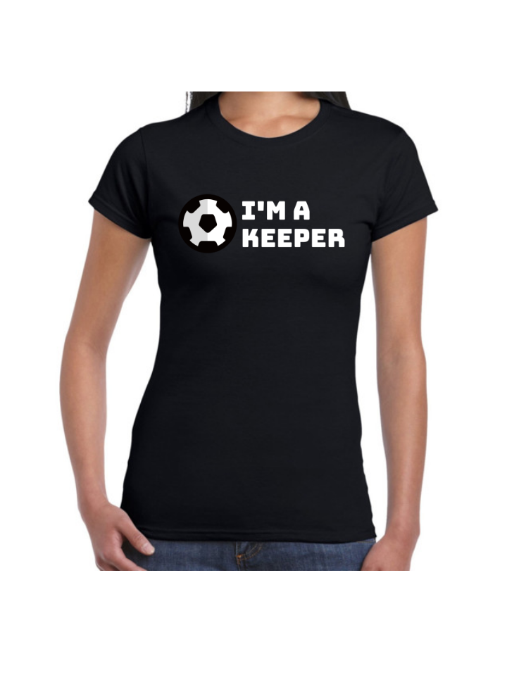 I'm A Keeper Custom Printed Tee