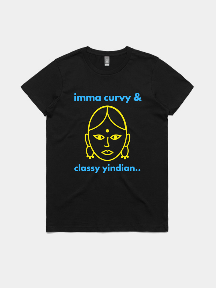 Imma Curvy & Classy Yindian Custom Printed Tee