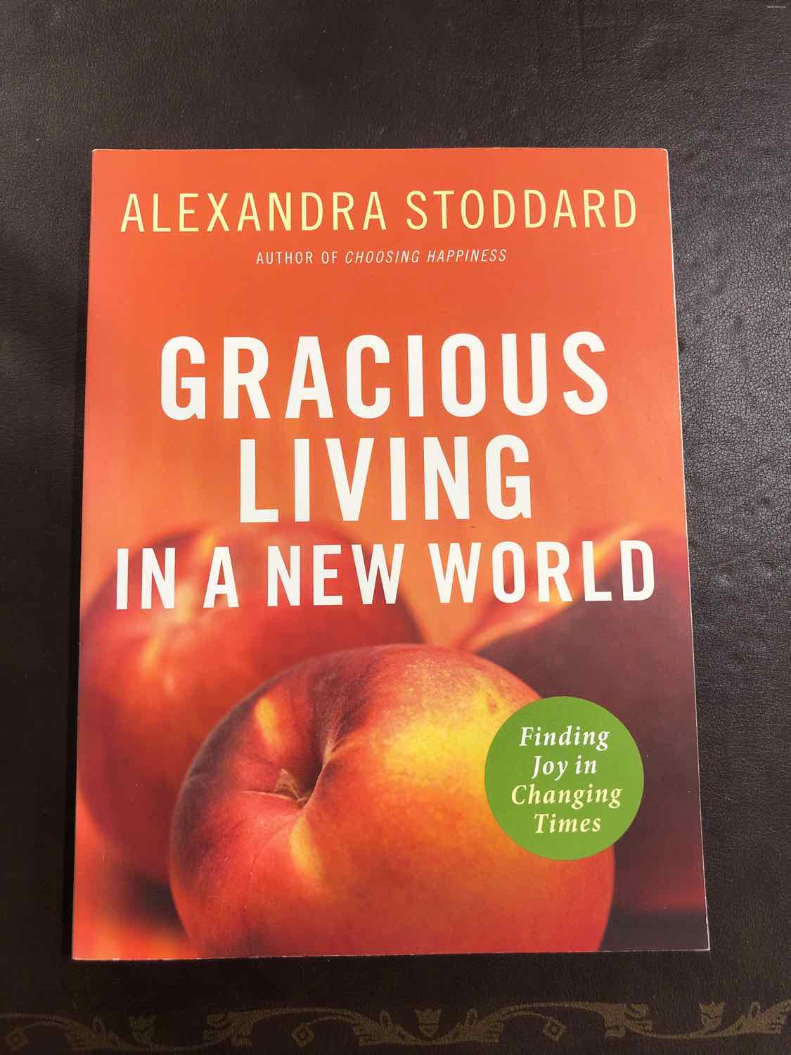 Alexandra Stoddard Gracious Living in a New World" Book