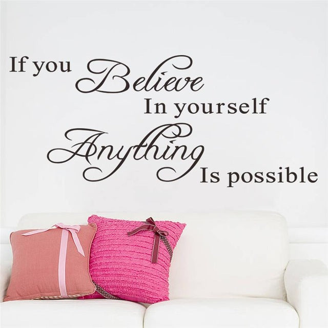 If you believe in yourself anything is possible wall vinyl decal sticker