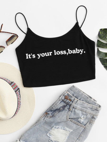 It’s your loss baby text tank crop top